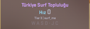 HUD yakın plan: Türkiye Surf Topluluğu başlığı, hız, tier ve harita adı, WASD tuş göstergesi